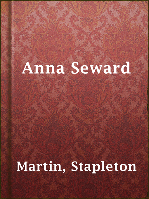 Title details for Anna Seward by Stapleton Martin - Available
